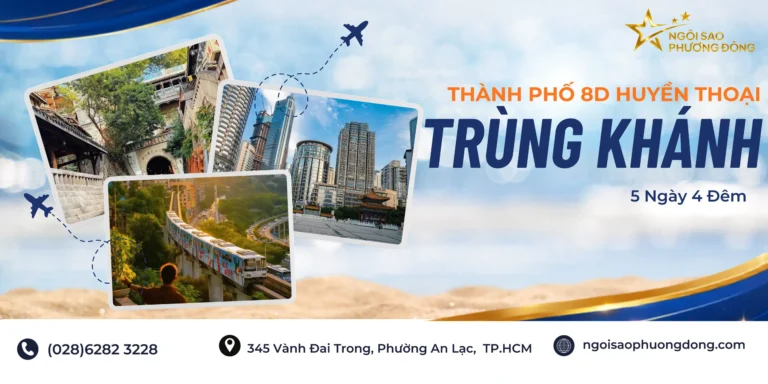 TRÙNG KHÁNH – THÀNH PHỐ 8D HUYỀN THOẠI 5N4D